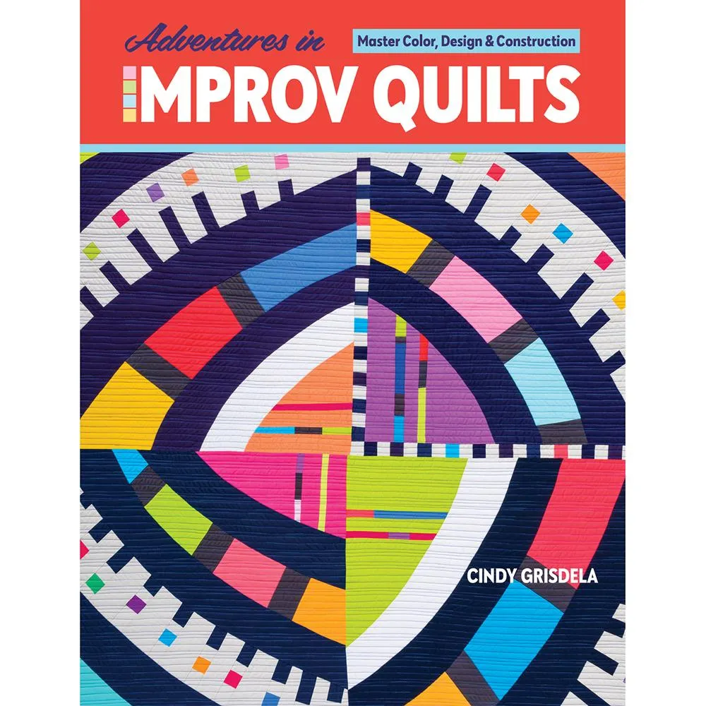 Adventures in Improv Quilts